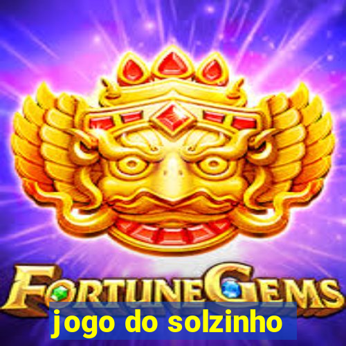 jogo do solzinho